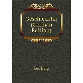 

Книга Geschlechter (German Edition)