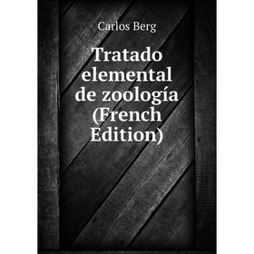 

Книга Tratado elemental de zoología (French Edition)