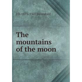 

Книга The mountains of the moon