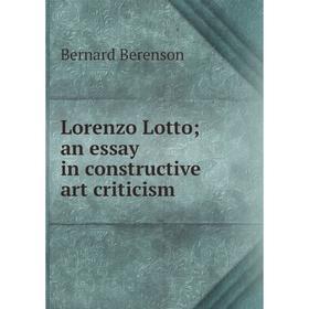 

Книга Lorenzo Lotto; an essay in constructive art criticism
