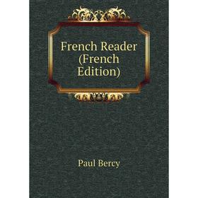 

Книга French Reader (French Edition)