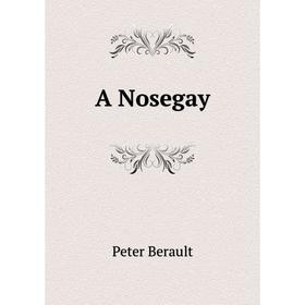 

Книга A Nosegay