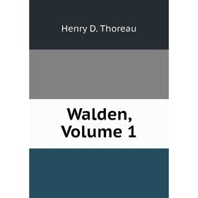 

Книга Walden, Volume 1