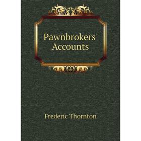 

Книга Pawnbrokers' Accounts