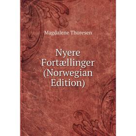 

Книга Nyere Fortællinger (Norwegian Edition)