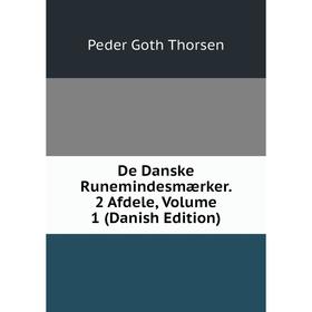 

Книга De Danske Runemindesmærker. 2 Afdele, Volume 1 (Danish Edition)
