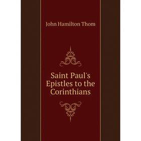 

Книга Saint Paul's Epistles to the Corinthians