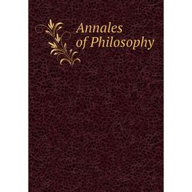 

Книга Annales of Philosophy
