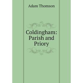 

Книга Coldingham: Parish and Priory