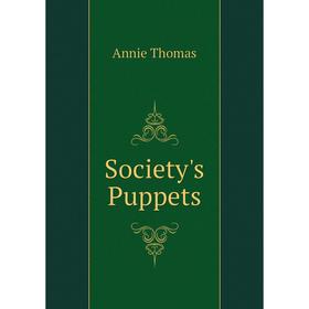 

Книга Society's Puppets