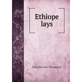 

Книга Ethiope lays