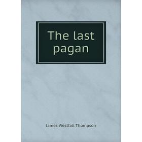 

Книга The last pagan