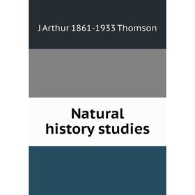 

Книга Natural History studies
