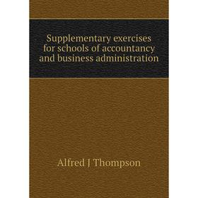 

Книга Supplementary exercises for schools of accountancy and business administration