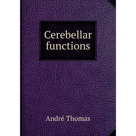 

Книга Cerebellar functions