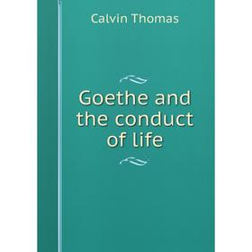 

Книга Goethe and the conduct of life