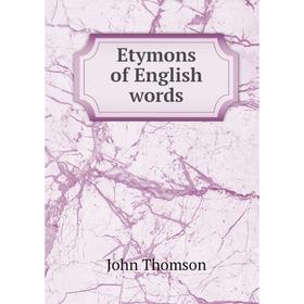 

Книга Etymons of English words