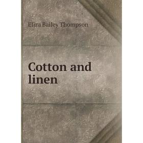 

Книга Cotton and linen