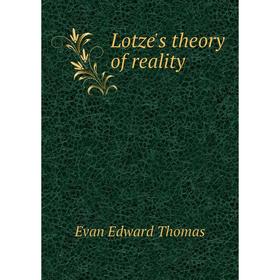 

Книга Lotze's theory of reality