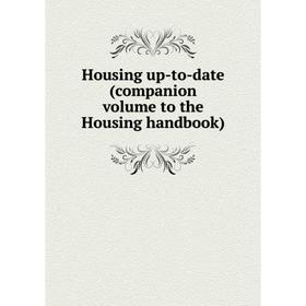 

Книга Housing up-to-date (companion volume to the Housing handbook)