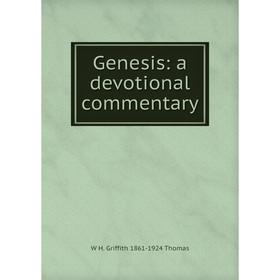 

Книга Genesis: a devotional commentary