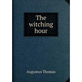 

Книга The witching hour