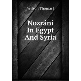 

Книга Nozráni In Egypt And Syria
