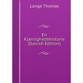 

Книга En Kjærlighedshistorie (Danish Edition)
