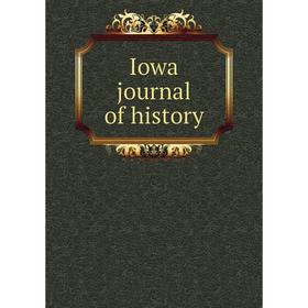 

Книга Iowa journal of history