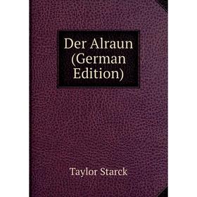 

Книга Der Alraun (German Edition)