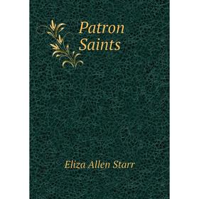 

Книга Patron Saints