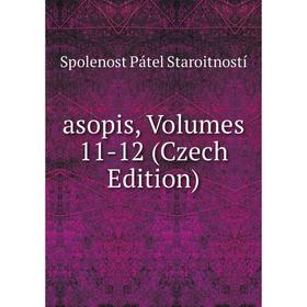 

Книга Asopis, Volumes 11-12 (Czech Edition)