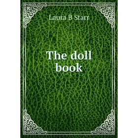 

Книга The doll book