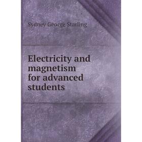 

Книга Electricity and magnetism for advanced students