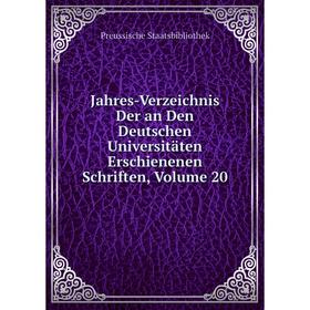 

Книга Jahres-Verzeichnis Der an Den Deutschen Universitäten Erschienenen Schriften, Volume 20