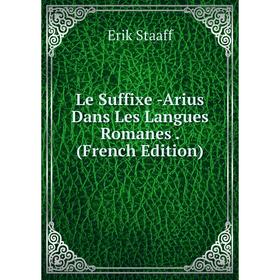 

Книга Le Suffixe -Arius Dans Les Langues Romanes