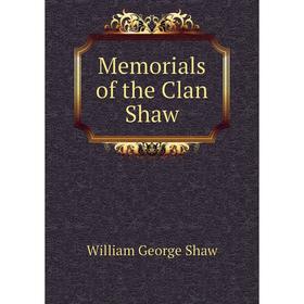 

Книга Memoria ls of the Clan Shaw
