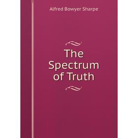 

Книга The Spectrum of Truth