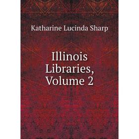 

Книга Illinois Libraries, Volume 2
