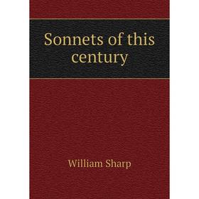 

Книга Sonnets of this century