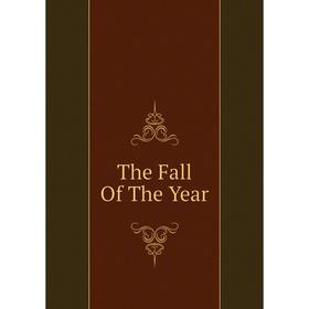 

Книга The Fall Of The Year