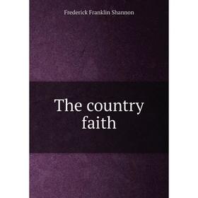 

Книга The country faith