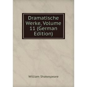 

Книга Dramatische Werke, Volume 11 (German Edition)