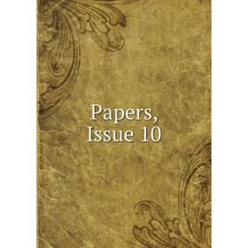 

Книга Papers, Issue 10