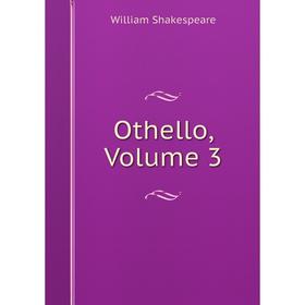 

Книга Othello, Volume 3