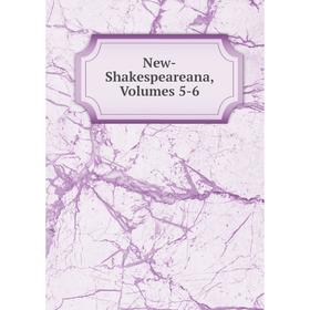 

Книга New-Shakespeareana, Volumes 5-6