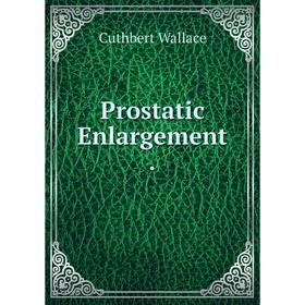 

Книга Prostatic Enlargement.