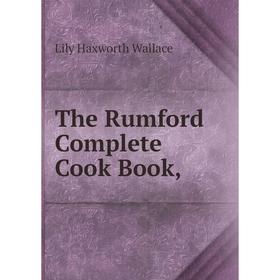 

Книга The Rumford Complete Cook Book