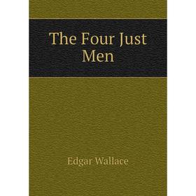 

Книга The Four Just Men
