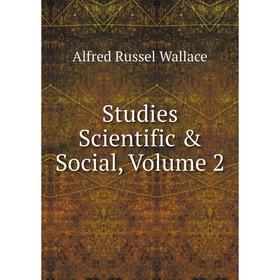 

Книга Studies Scientific & Social, Volume 2